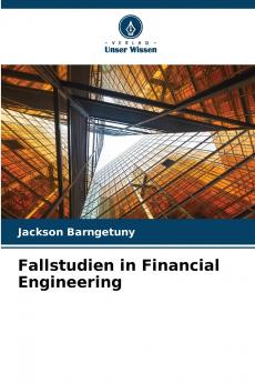 Fallstudien in Financial Engineering