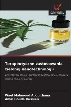 Terapeutyczne zastosowania zielonej nanotechnologii