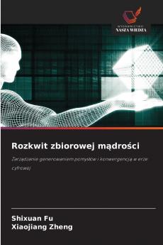 Rozkwit zbiorowej mądrości