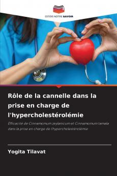 Rôle de la cannelle dans la prise en charge de l'hypercholestérolémie