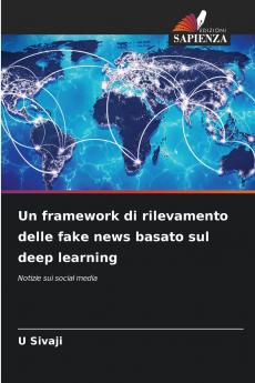 Un framework di rilevamento delle fake news basato sul deep learning