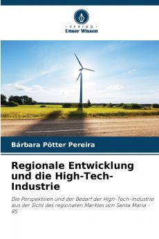 Regionale Entwicklung und die High-Tech-Industrie