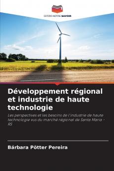 Développement régional et industrie de haute technologie