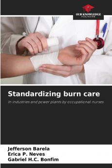 Standardizing burn care