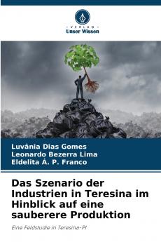 Das Szenario der Industrien in Teresina im Hinblick auf eine sauberere Produktion