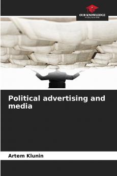 Political advertising and media