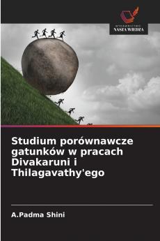 Studium porównawcze gatunków w pracach Divakaruni i Thilagavathy'ego