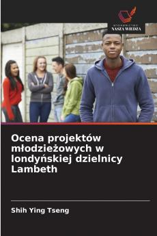 Ocena projektów m?odzie?owych w londy?skiej dzielnicy Lambeth