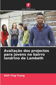 Avaliação dos projectos para jovens no bairro londrino de Lambeth