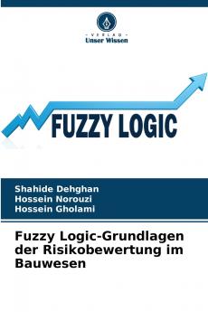 Fuzzy Logic-Grundlagen der Risikobewertung im Bauwesen