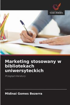 Marketing stosowany w bibliotekach uniwersyteckich