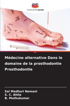 Médecine alternative Dans le domaine de la prosthodontie Prosthodontie