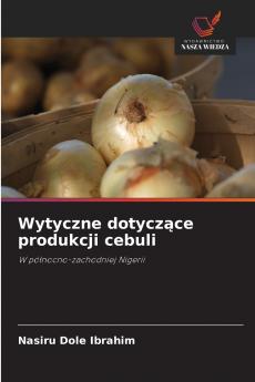 Wytyczne dotycz?ce produkcji cebuli