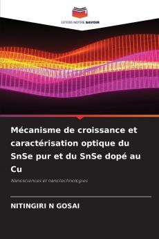 Mécanisme de croissance et caractérisation optique du SnSe pur et du SnSe dopé au Cu