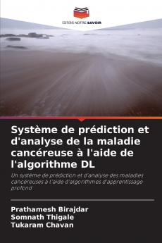Système de prédiction et d'analyse de la maladie cancéreuse à l'aide de l'algorithme DL