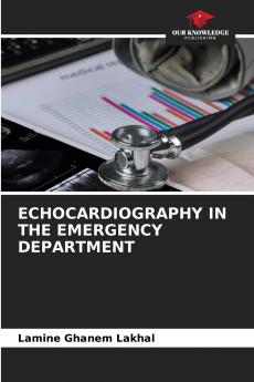 ECHOCARDIOGRAPHY IN THE EMERGENCY DEPARTMENT