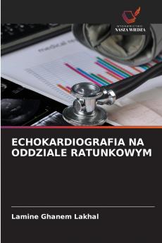 ECHOKARDIOGRAFIA NA ODDZIALE RATUNKOWYM