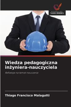 Wiedza pedagogiczna in?yniera-nauczyciela