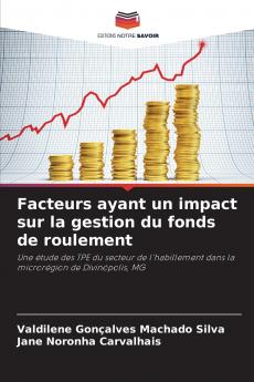 Facteurs ayant un impact sur la gestion du fonds de roulement