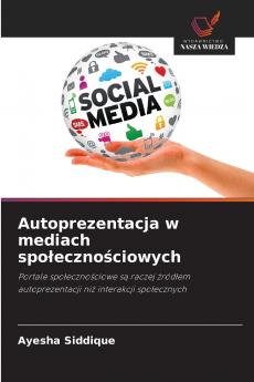 Autoprezentacja w mediach spo?eczno?ciowych