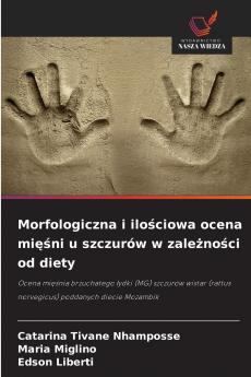 Morfologiczna i ilo?ciowa ocena mi??ni u szczurów w zale?no?ci od diety