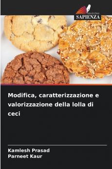 Modifica caratterizzazione e valorizzazione della lolla di ceci