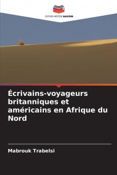 Écrivains-voyageurs britanniques et américains en Afrique du Nord