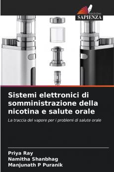 Sistemi elettronici di somministrazione della nicotina e salute orale