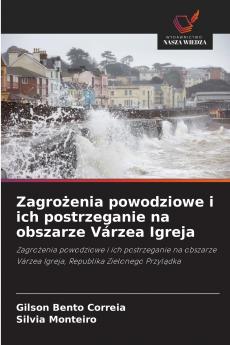 Zagro?enia powodziowe i ich postrzeganie na obszarze Várzea Igreja