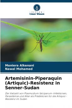 Artemisinin-Piperaquin (Artiquic)-Resistenz in Senner-Sudan
