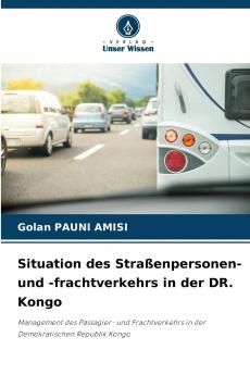 Situation des Straßenpersonen- und -frachtverkehrs in der DR. Kongo