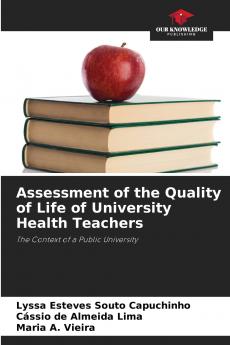 Assessment of the Quality of Life of University Health Teachers