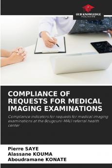 COMPLIANCE OF REQUESTS FOR MEDICAL IMAGING EXAMINATIONS