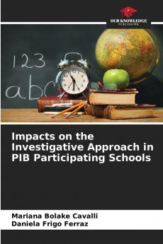 Impacts on the Investigative Approach in PIB Participating Schools