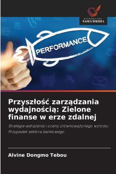 Przyszłość zarządzania wydajnością