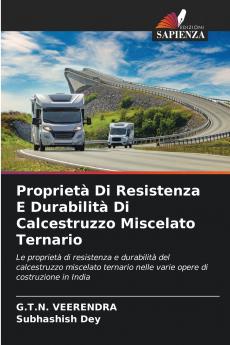 Proprietà Di Resistenza E Durabilità Di Calcestruzzo Miscelato Ternario