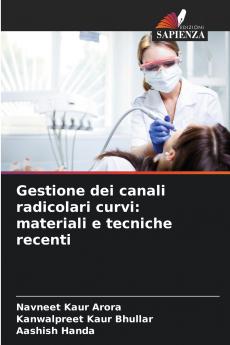 Gestione dei canali radicolari curvi