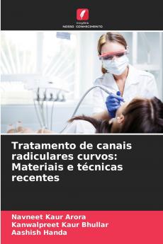 Tratamento de canais radiculares curvos