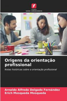 Origens da orientação profissional