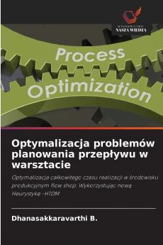 Optymalizacja problemów planowania przepływu w warsztacie