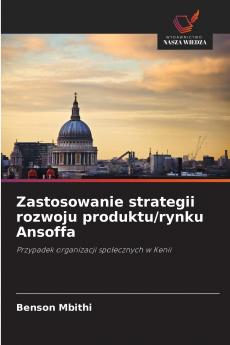 Zastosowanie strategii rozwoju produktu/rynku Ansoffa