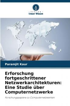 Erforschung fortgeschrittener Netzwerkarchitekturen