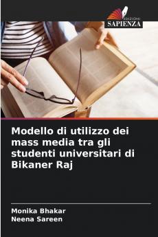 Modello di utilizzo dei mass media tra gli studenti universitari di Bikaner Raj