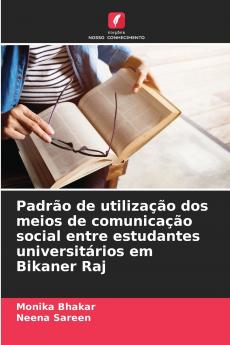 Padrão de utilização dos meios de comunicação social entre estudantes universitários em Bikaner Raj