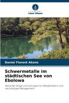 Schwermetalle im städtischen See von Ebolowa