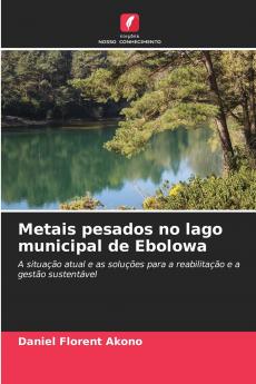 Metais pesados no lago municipal de Ebolowa