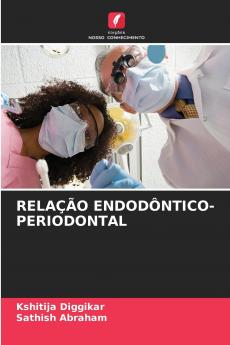 RELAÇÃO ENDODÔNTICO-PERIODONTAL