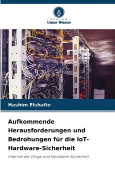 Aufkommende Herausforderungen und Bedrohungen für die IoT-Hardware-Sicherheit