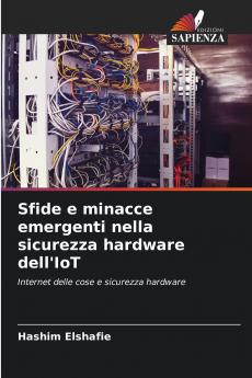 Sfide e minacce emergenti nella sicurezza hardware dell'IoT