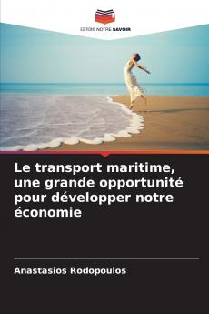 Le transport maritime une grande opportunité pour développer notre économie